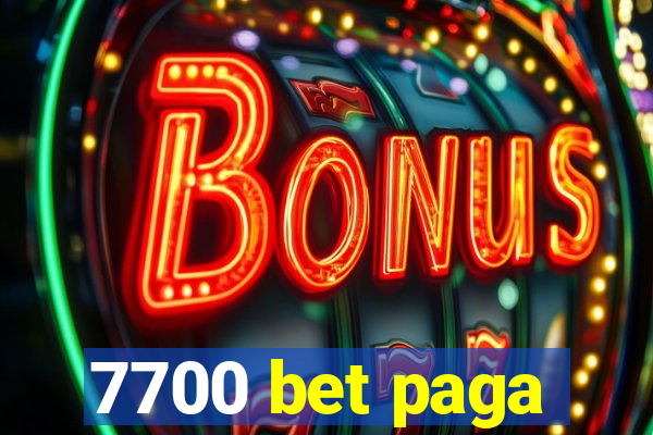 7700 bet paga